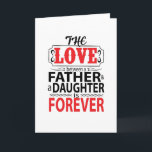 De liefde tussen een vader en dochter kaart<br><div class="desc">Ben je op zoek naar een leuk T-shirt? Koop een van deze unieke T-shirts voor jezelf of als een speciaal cadeau voor familie en vrienden.</div>