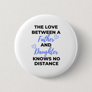 De liefde tussen een vader en een dochter Black Ronde Button 5,7 Cm