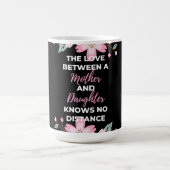 De liefde tussen moeder en dochter kent koffiemok (Center)