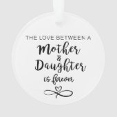 De liefde tussen moeder en dochter ornament (achterkant)
