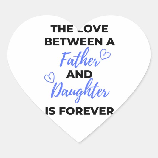 De liefde tussen vader en dochter is bl hart sticker (Voorkant)