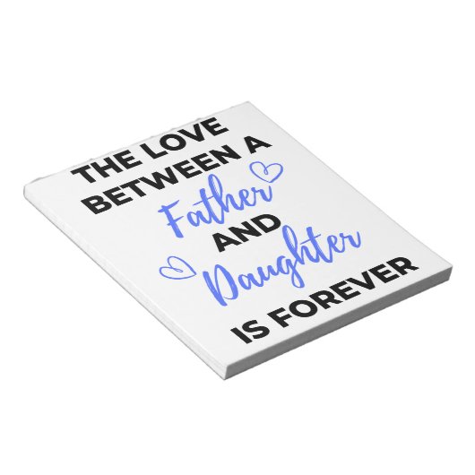 De liefde tussen vader en dochter is bl notitieblok (Schuin)