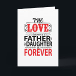 De liefde tussen vader en dochter kaart<br><div class="desc">Ben je op zoek naar een aardig T Shirt? Kies een van deze unieke T-Shirten voor jezelf of als een speciaal cadeau voor familie en vrienden.</div>