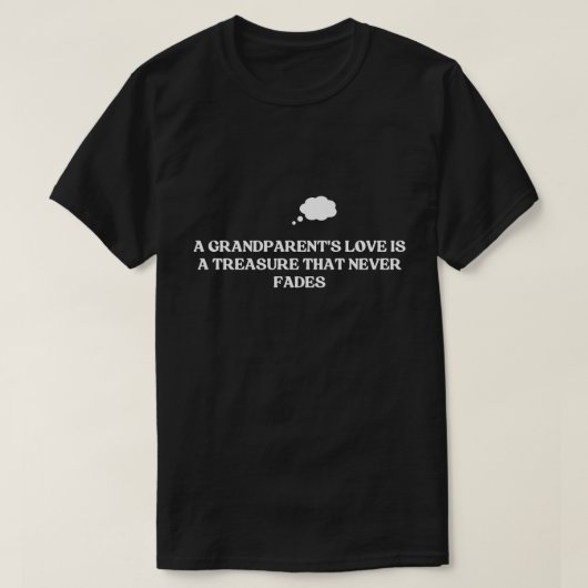 De liefde van een grootouder is voor altijd - groo t-shirt (Design voorkant)