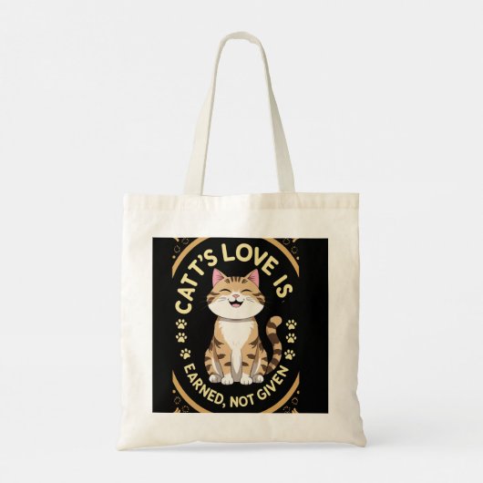 De liefde van een kat is verdiend, niet gegeven tote bag (Achterkant)