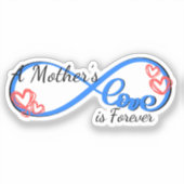 De liefde van een moeder is de eeuwige Sticker (Voorkant)