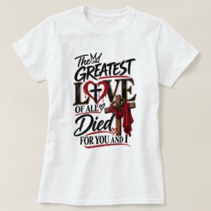 De liefde van Jezus is onvoorwaardelijk T-shirt