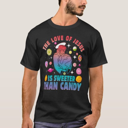 De liefde van Jezus is zwaarder dan snoep T-shirt (Voorkant)