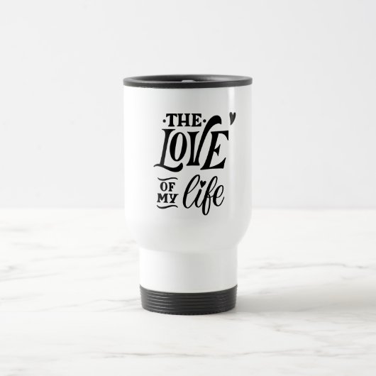 De Liefde van Mijn Leven – Romantisch Typografie O Reisbeker (Center)