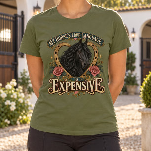 De liefdestaal van mijn paard is duur t-shirt
