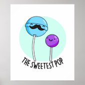 De liefste Pop Funny Snoep Lollipop Pun Poster (Voorkant)