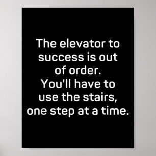 De Lift Naar Succes Is Buiten Dienst - Grappig Mo Poster