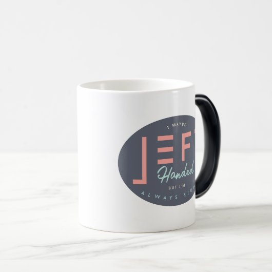 De linkerhand is altijd juist grappig genoeg magische mok (Voorkant rechts)