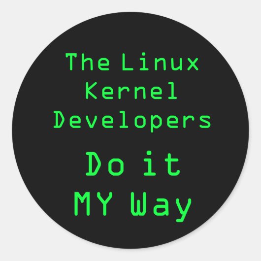 De Linux Kernel Developers doen het OP MIJN MANIER Ronde Sticker (Voorkant)