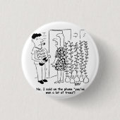 De loterij won geen Trees Funny Button Badge (Voorkant)