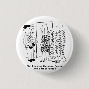 De loterij won geen Trees Funny Button Badge