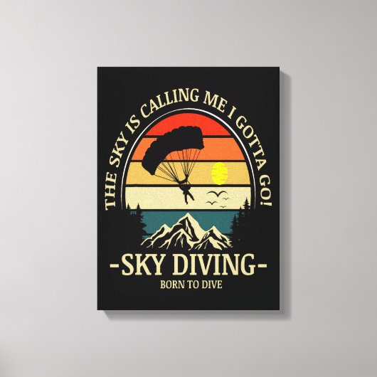 De lucht roept me Ik moet gaan skydiven Canvas Afdruk (Voorkant)