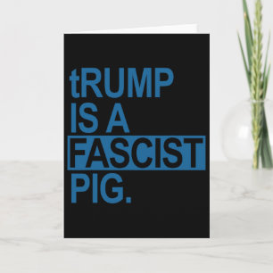 De Luierkoning Trump Is Een Fascistische Varken (s Kaart