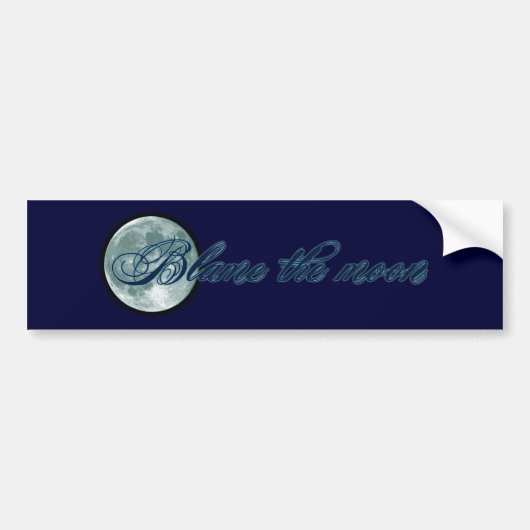 De maan de schuld geven bumpersticker (Voorkant)