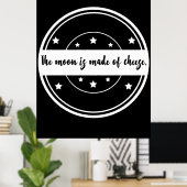 De Maan Is Van Kaas Grappige Citaat Ontwerp Poster (Thuiskantoor)