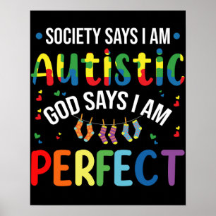 De maatschappij zegt dat ik autistisch ben, God ze Poster