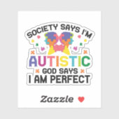 De maatschappij zegt dat ik autistisch ben, God ze Sticker (Vel)