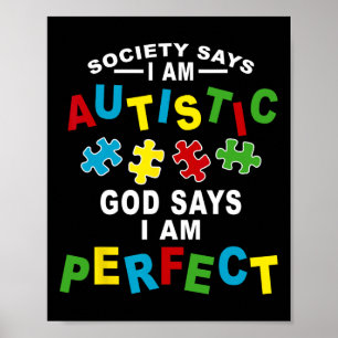De maatschappij zegt dat ik Autistisch ben... zegt Poster