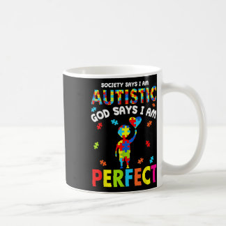 De maatschappij zegt dat mijn autistisch God zegt  Koffiemok