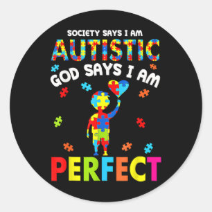 De maatschappij zegt dat mijn autistisch God zegt Ronde Sticker