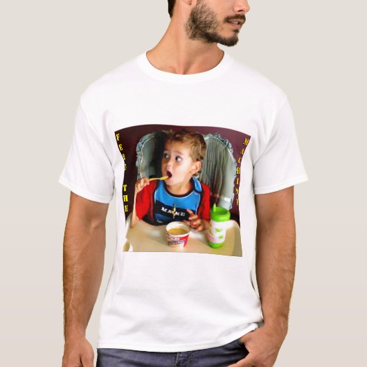 De machine moet voeden t-shirt (Voorkant)