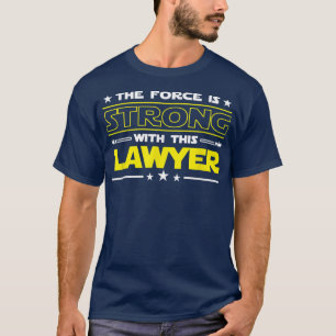 De macht is sterk met deze advocaat Funny Job gif T-shirt