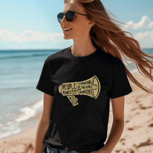 De macht van de mensen nooit Lie T-Shirt