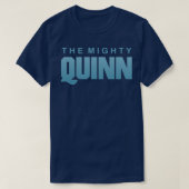 De machtige Quinn 5 T-shirt (Design voorkant)