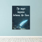 "De magie gebeurt tussen de regels" Canvas Afdruk (Insitu (Houten vloer))