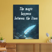 "De magie gebeurt tussen de regels" Canvas Afdruk (Insitu (Woonkamer))