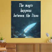 "De magie gebeurt tussen de regels" Canvas Afdruk (Insitu (Woonkamer))