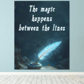 "De magie gebeurt tussen de regels" Canvas Afdruk (Insitu (Houten vloer))