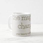 de magie van verandering . beker voor elke dag koffiemok (Voorkant links)