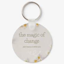 de magie van verandering, sleutelhanger
