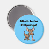 De Magneet van La Chihuahua van La van Oohhh (Voorkant / Achterkant)