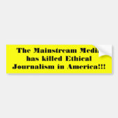 De Mainstream Media heeft het Ethical Journal gedo Bumpersticker (Voorkant)