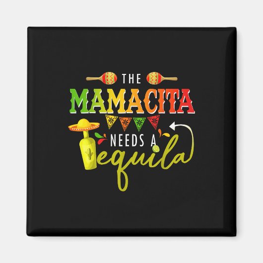 De Mamacito heeft een tequila Cinco de Mayo Mexica Magneet (Voorkant)