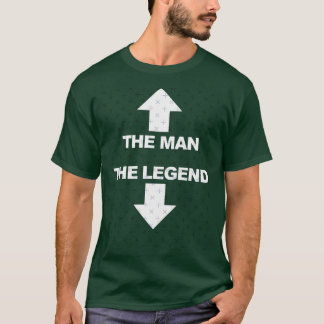 De man de legende Funny Adult Humor Cadeau Voor Ma T-shirt