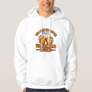 De Man, De Mythe, De Drinklegende – Grappige Bij Hoodie