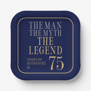 De Man De Mythe De Legende 75ste Verjaardag Papieren Bordje