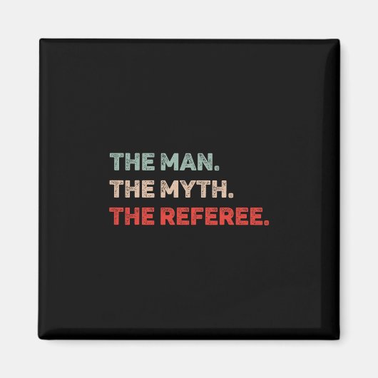 De Man De Mythe De Scheidsrechter Grappige Scheids Magneet (Voorkant)