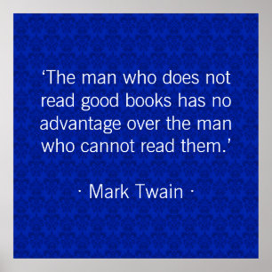 De man die geen goede boeken leest [blauw] poster