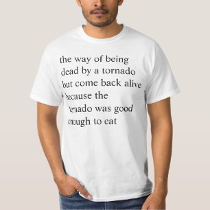 de manier waarop je dood bent door een tornado , m t-shirt
