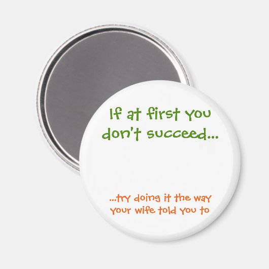 De manier waarop je vrouw je vertelde aan grappige magneet (Voorkant / Achterkant)