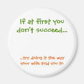 De manier waarop je vrouw je vertelde aan grappige magneet (Voorkant)